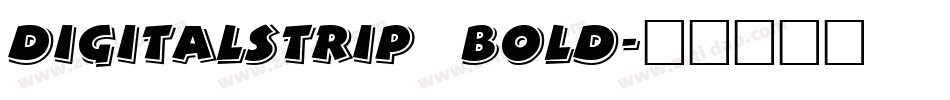 DigitalStrip  Bold字体转换